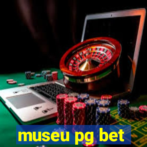 museu pg bet